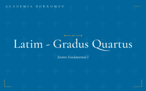 2026 – Ensino Fundamental I – 4º Ano –  Latim –  Gradus Quartus