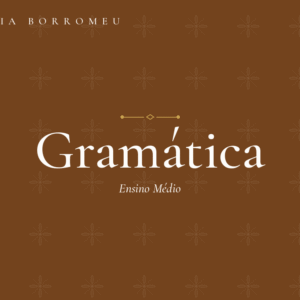 Curso de Gramática Básica – ENSINO MÉDIO
