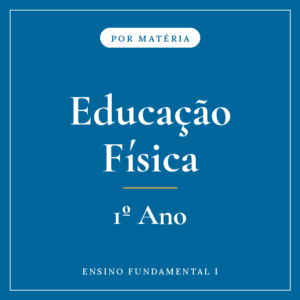 Educação Física — 1º Ensino Fundamental I