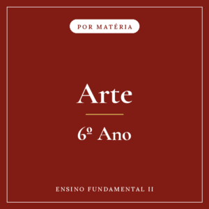 Arte — 6º Ensino Fundamental II