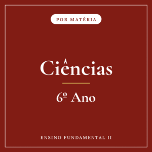 Ciências — 6º Ensino Fundamental II