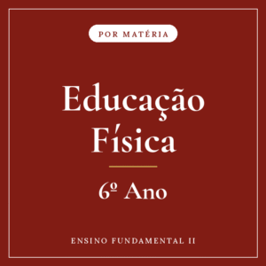 Educação Física — 6º Ensino Fundamental II