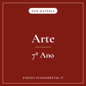 Arte — 7º Ensino Fundamental II