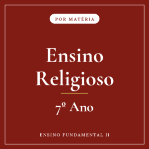 Ensino Religioso — 7º Ensino Fundamental II