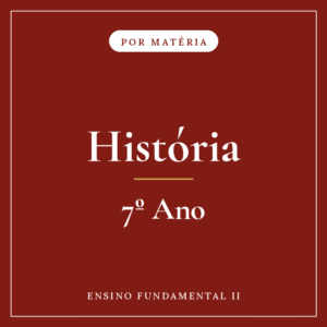 História — 7º Ensino Fundamental II