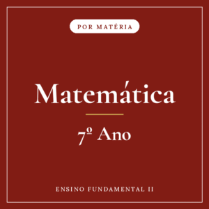 Matemática — 7º Ensino Fundamental II