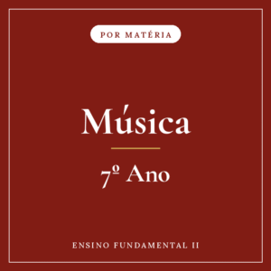 Música — 7º Ensino Fundamental II