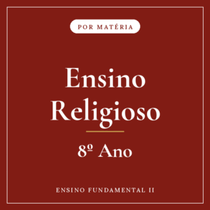 Ensino Religioso — 8º Ensino Fundamental II