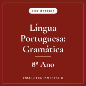 Língua Portuguesa: Gramática — 8º Ensino Fundamental II