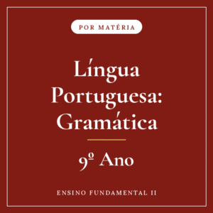 Língua Portuguesa: Gramática — 9º Ensino Fundamental II