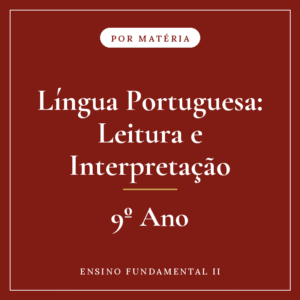 Língua Portuguesa: Leitura e Interpretação — 9º Ensino Fundamental II