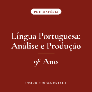 Língua Portuguesa: Análise e Produção — 9º Ensino Fundamental II