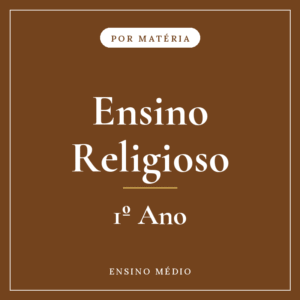 Ensino Religioso — 1º Ensino Médio