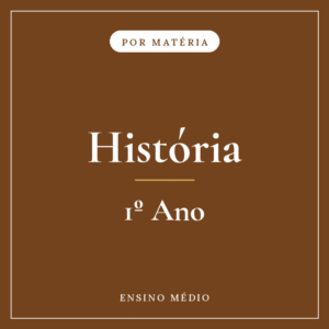 História — 1º Ensino Médio