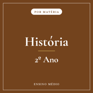 História — 2º Ensino Médio