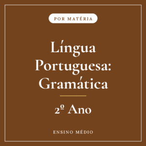 Língua Portuguesa: Gramática — 2º Ensino Médio