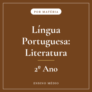 Língua Portuguesa: Literatura — 2º Ensino Médio