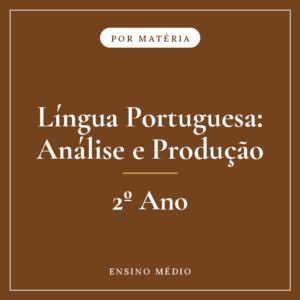 Língua Portuguesa: Análise e Produção — 2º Ensino Médio